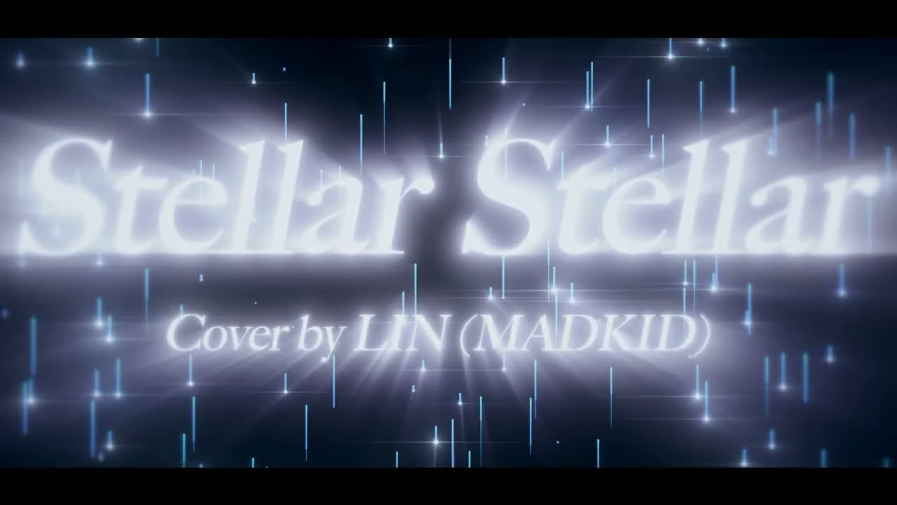 Stellar Stellar / 星街すいせい Cover by LIN (MADKID)