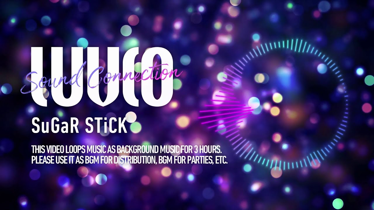 SuGaR STiCK / LUVCO Sound Connection