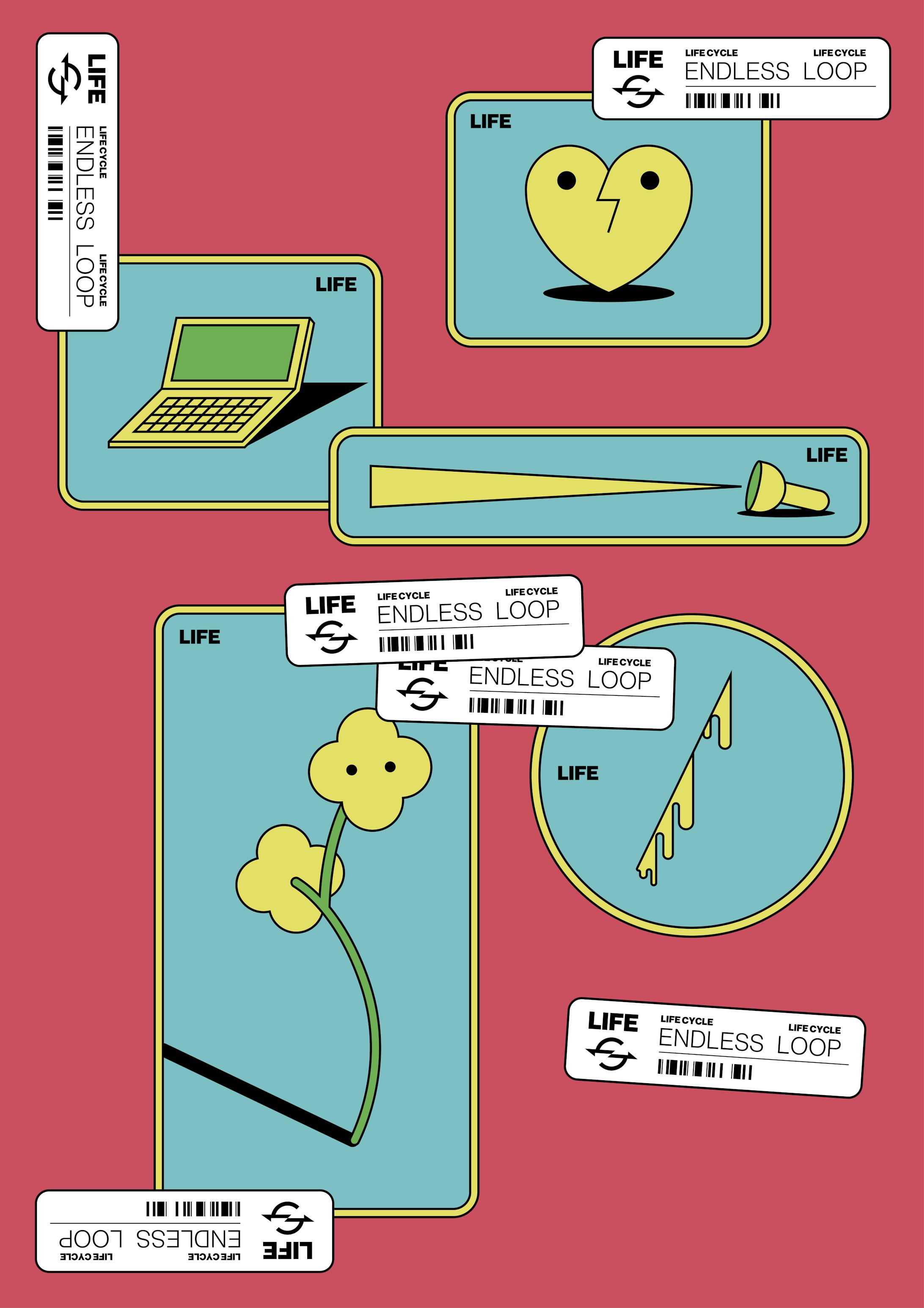 LIFE ENDLESS LOOP Life endless loop