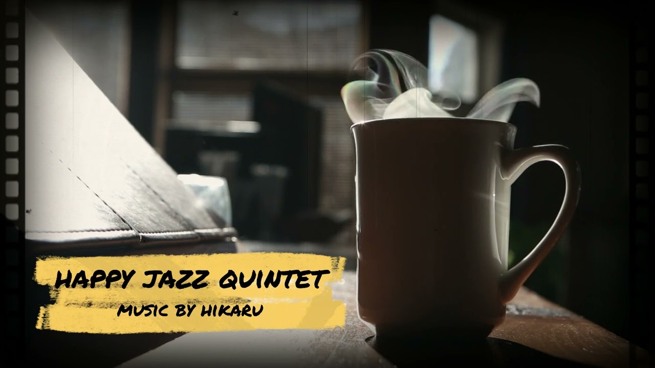 【オリジナルBGM】Happy Jazz Quintet / hikaru