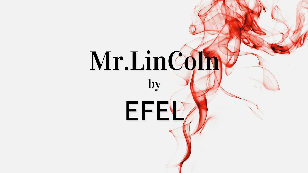 EFEL - Mr.LinColn [Official Lyric Video]