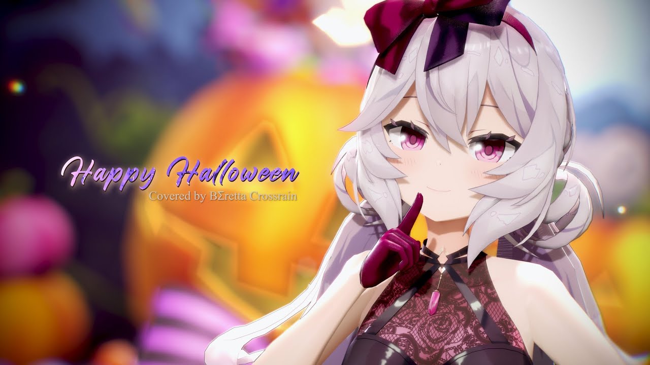 『Happy Halloween』 covered by BΣretta Crossrain