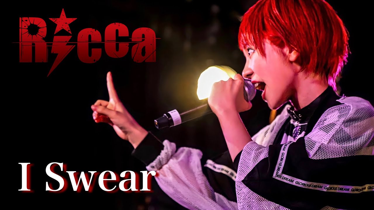 【LIVE MV】I Swear / 立夏-Ricca-