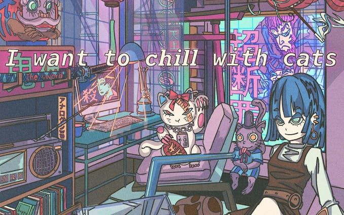 I want to chill with cats