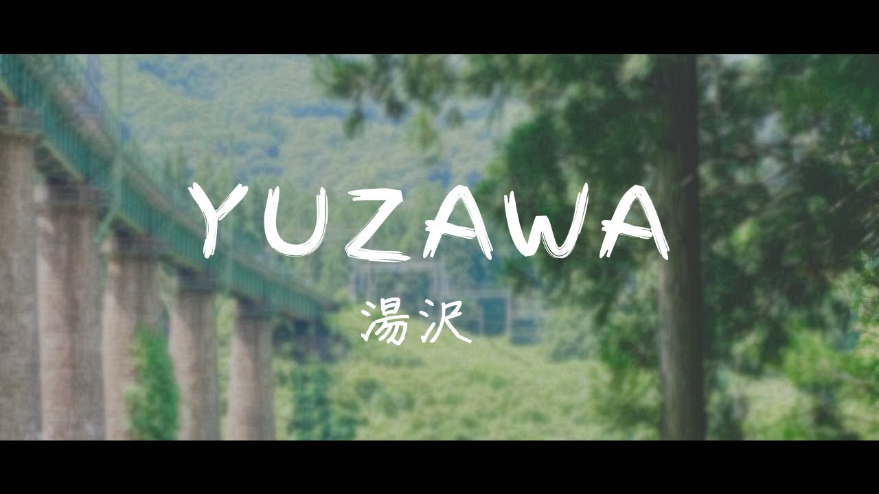 Yuzawa / Cinematic Video / 湯沢
