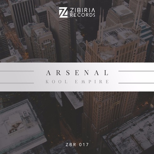 Kool Empire - Arsenal  by Zibiria Records