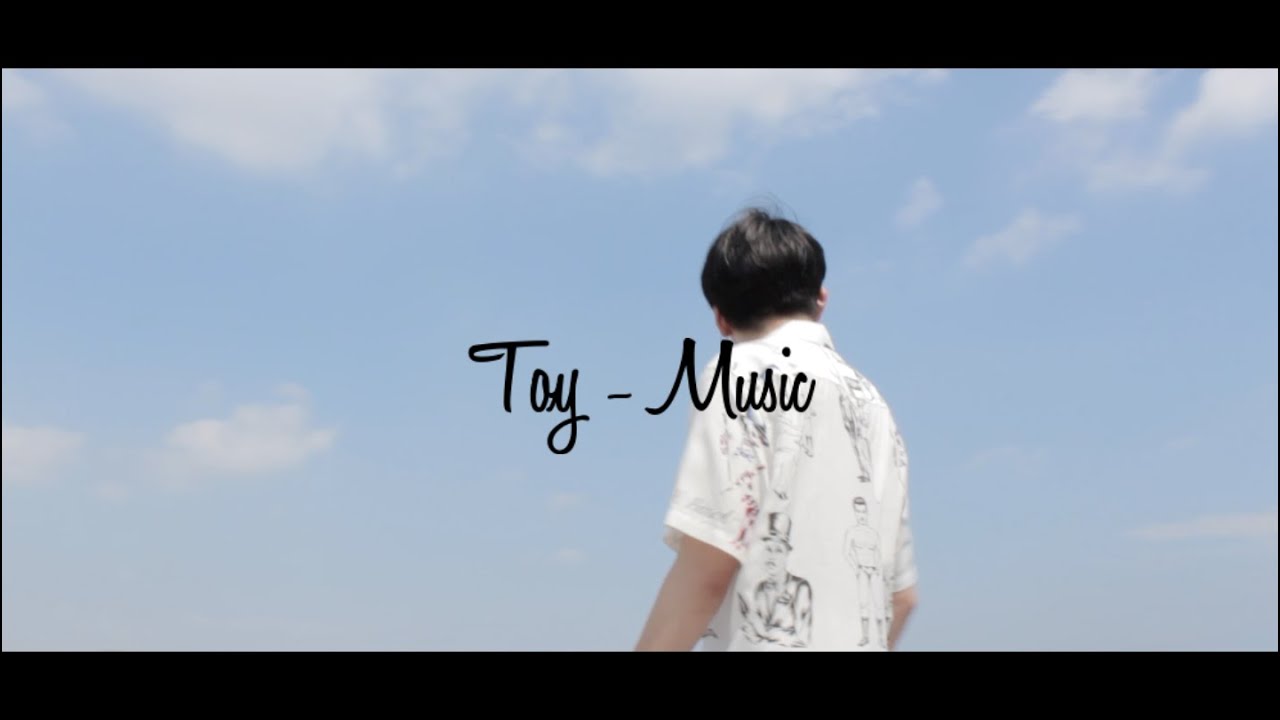 Toy - ミュージック