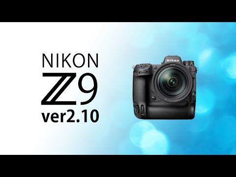 Nikon Z9 ver2.10