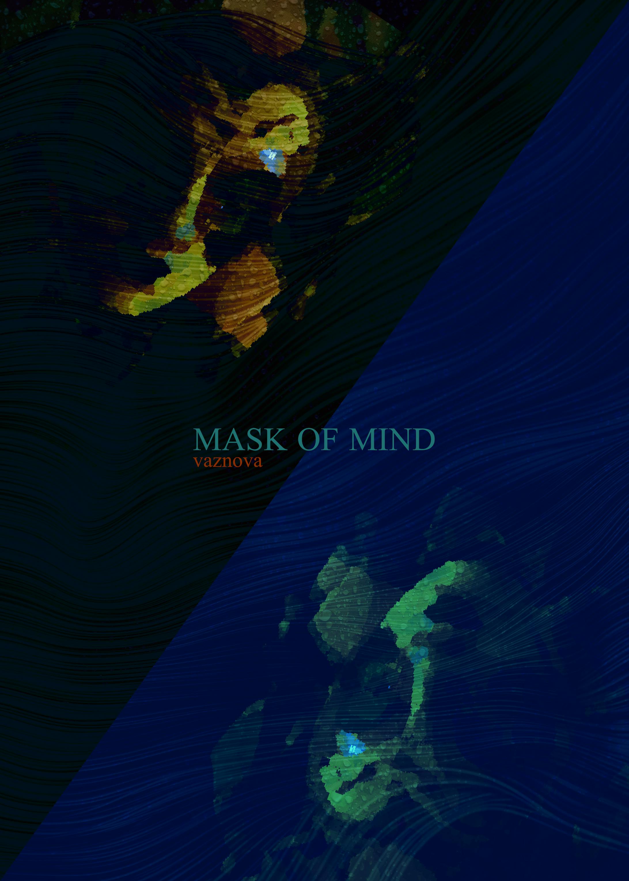 MASK OF MIND
