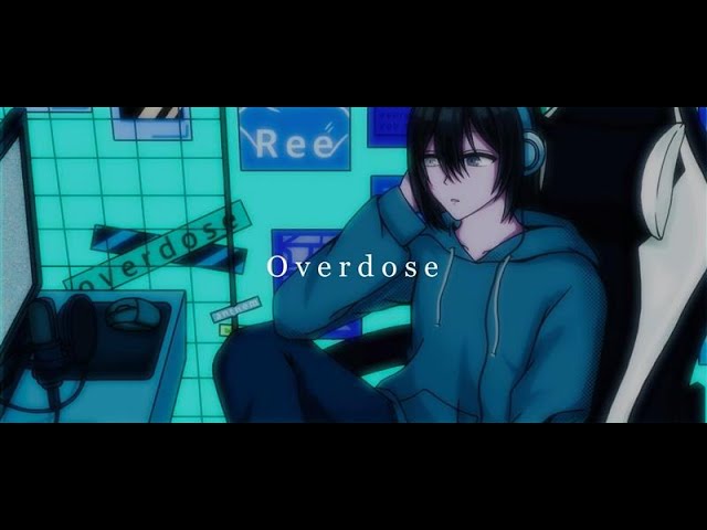 【オリジナルMV】ヲタクが『Ovardose』歌ってみた【Ree】