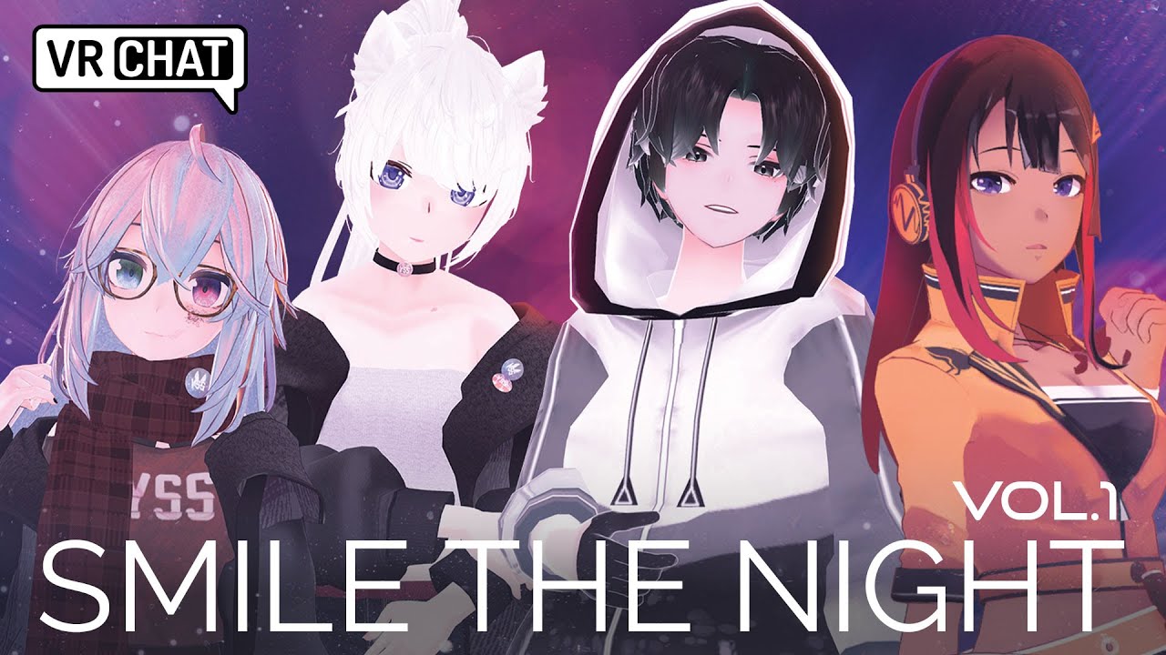 【VRChat】SMILE THE NIGHT vol.1 #スマナイvol1
