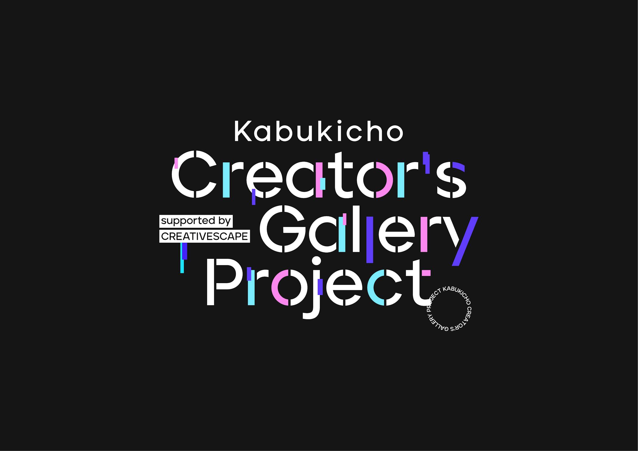 Kabukicho Creator’s Gallery Project-1