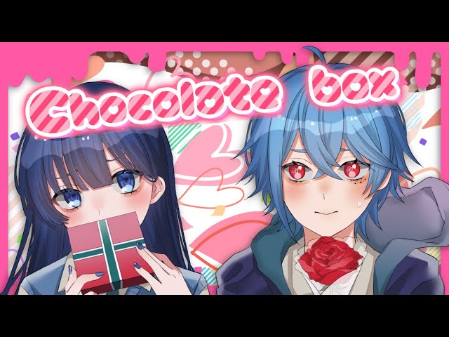  MV┊︎Chocolate box / 久寝徠夢&宇宙調査員Zer0