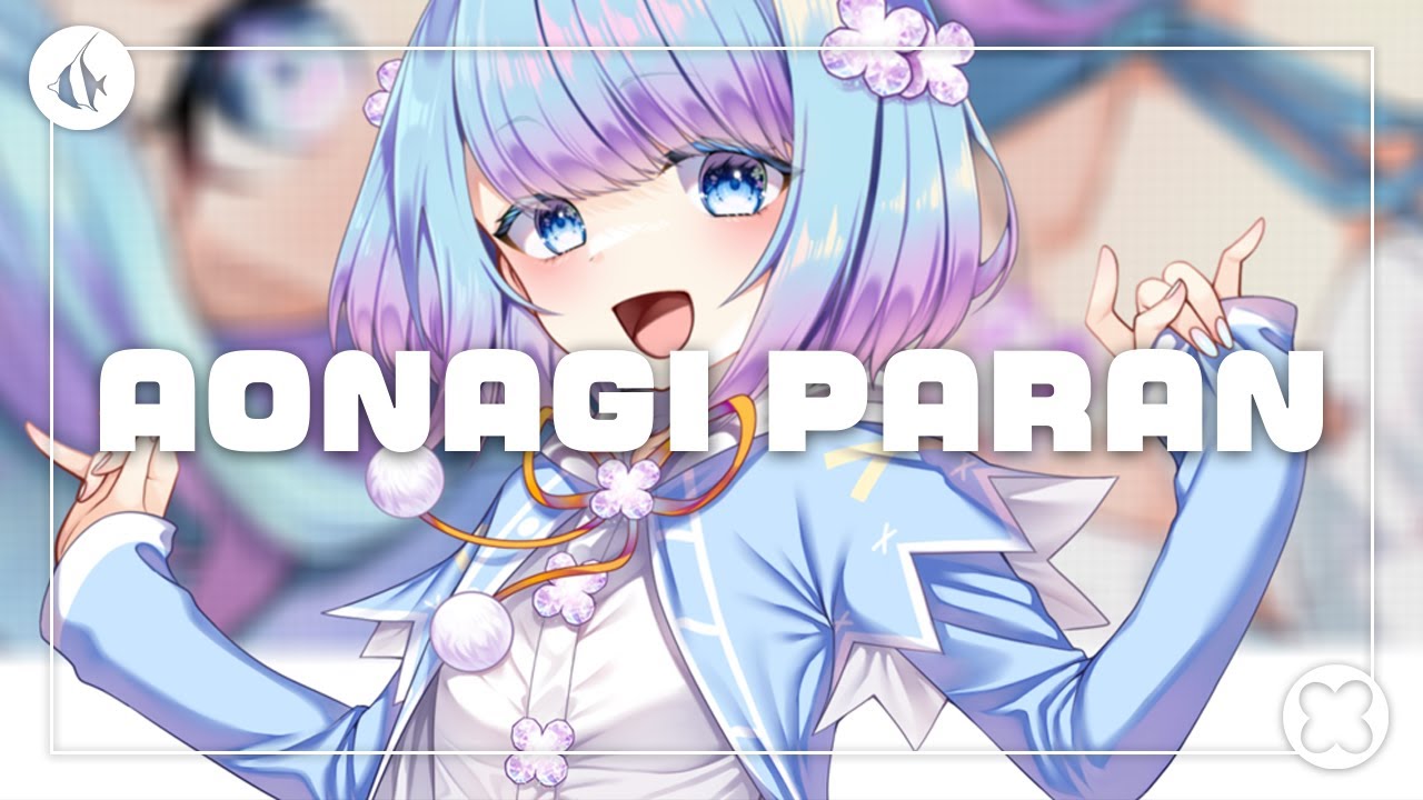 【PV】蒼凪ぱらん -Aonagi Paran -【Vtuber】