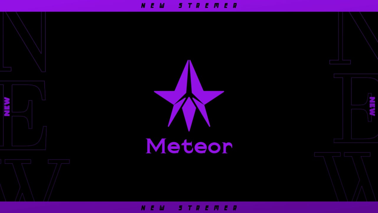 【Meteor】new streamer部門加入PV