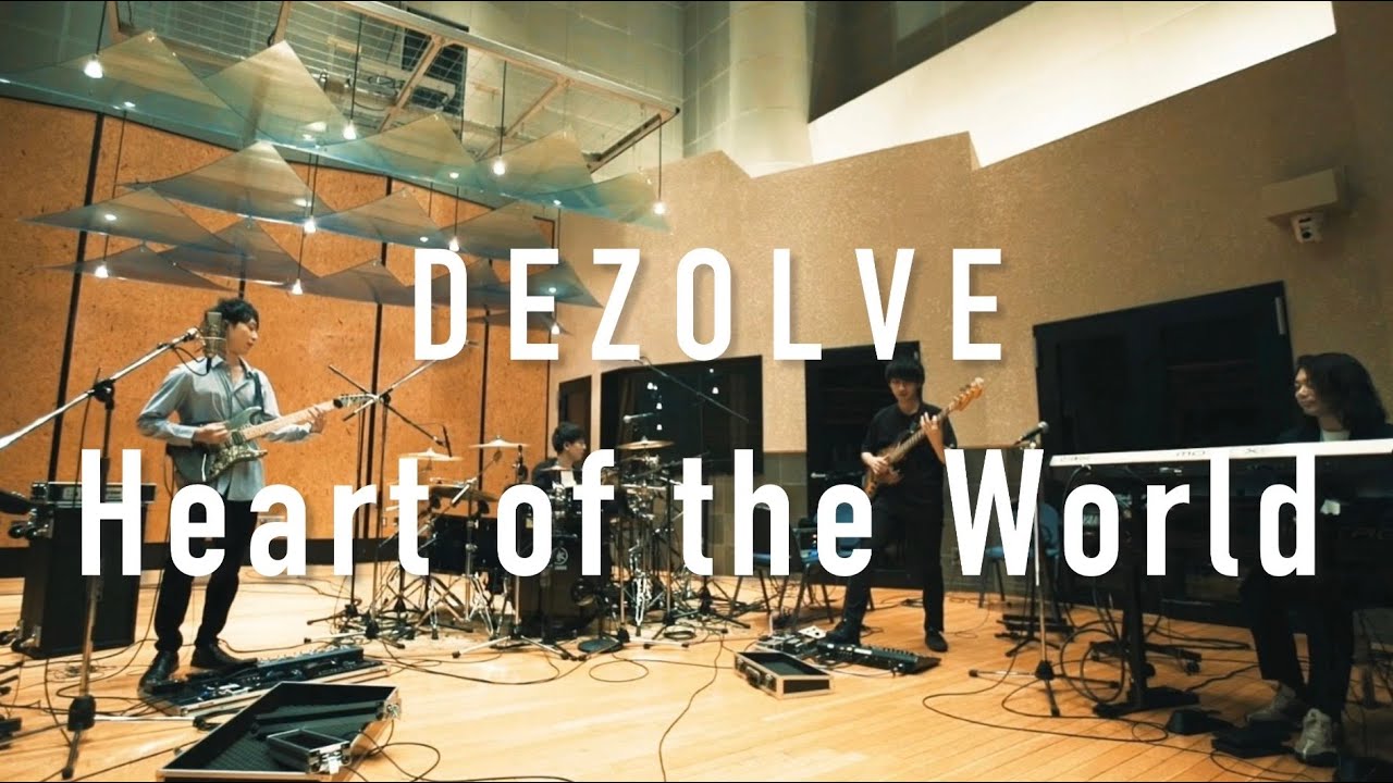 DEZOLVE - Heart of the World（Studio Live）