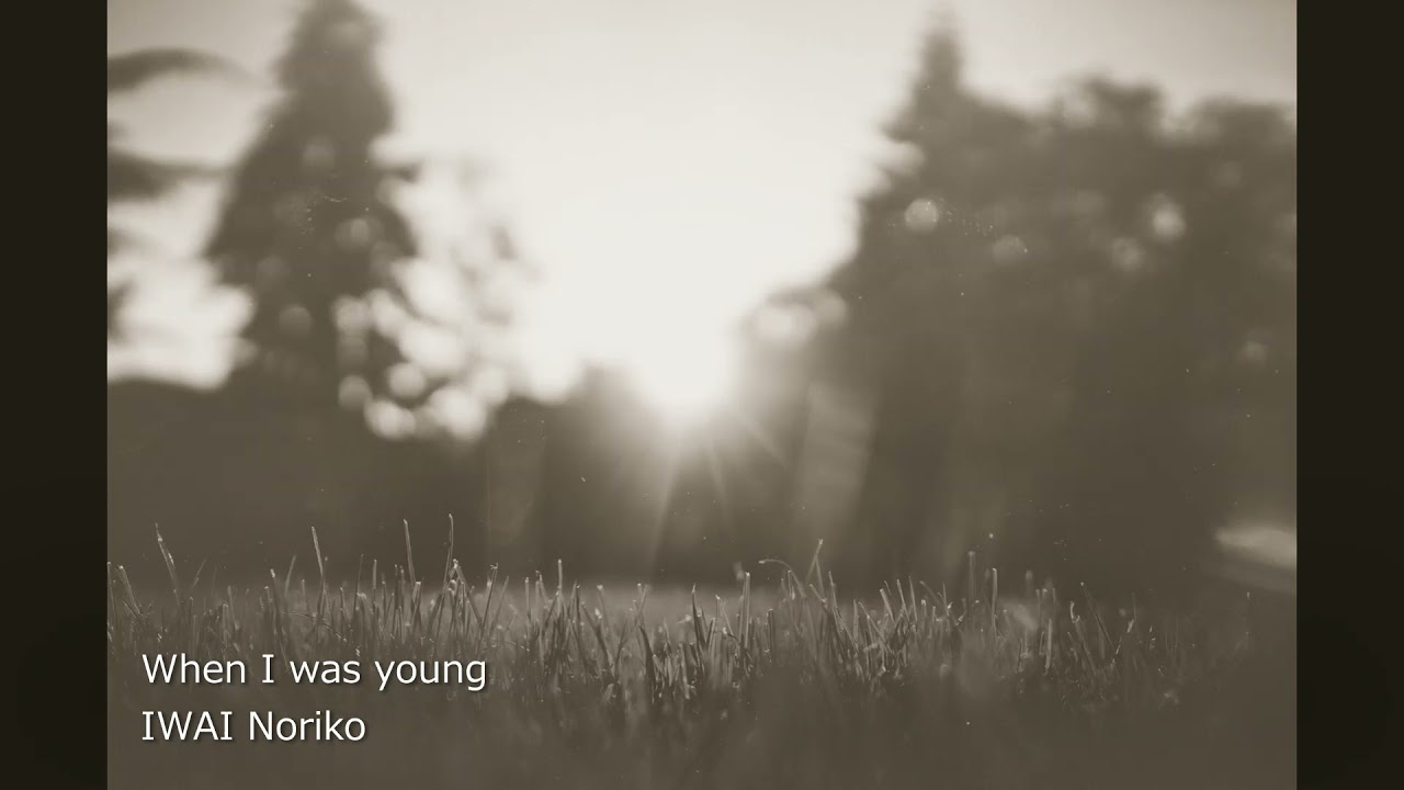 When I was young　(SESSION GUITARIST – PICKED NYLON)