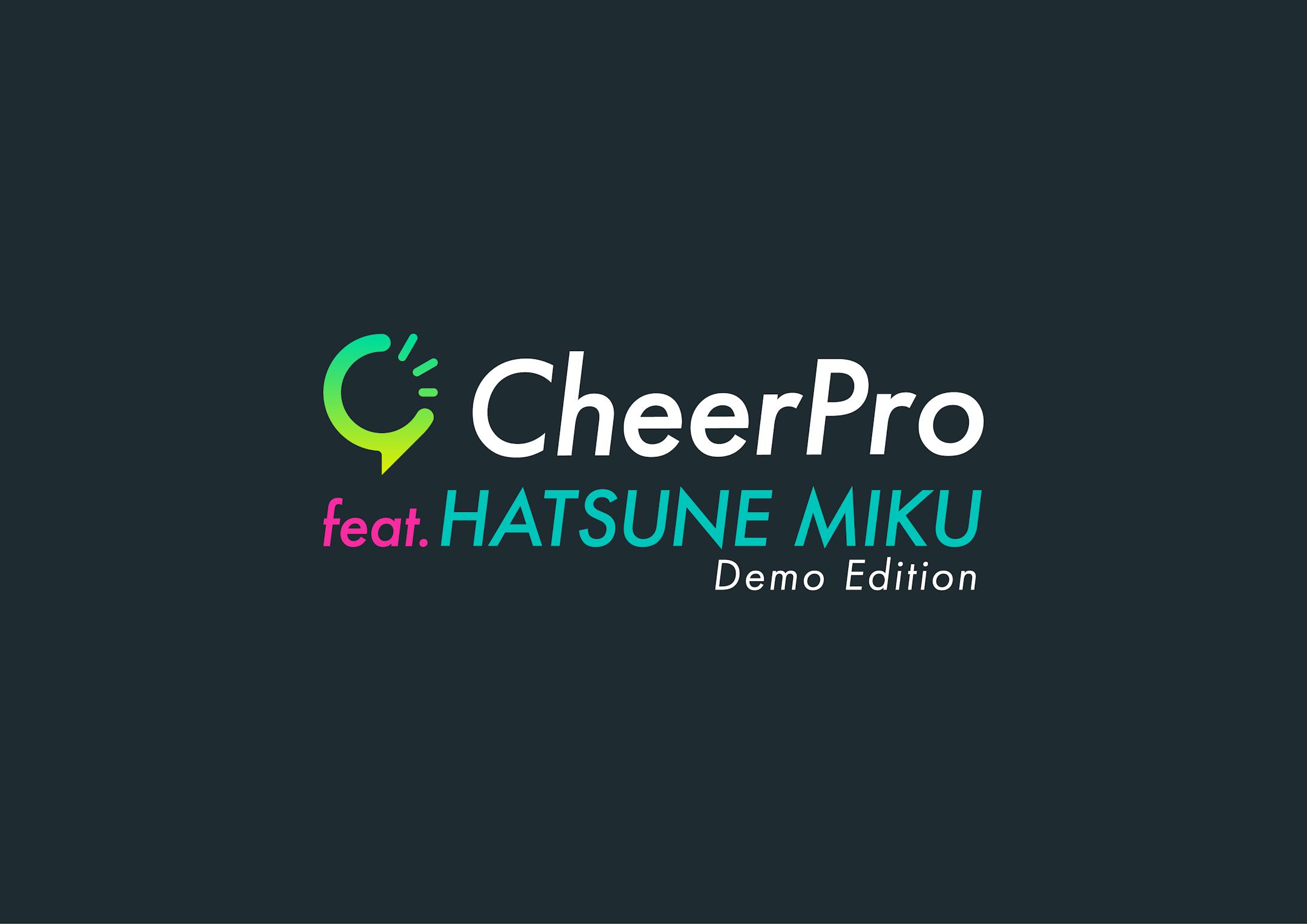 CheerPro feat. HATSUNE MIKU Demo Edition-1