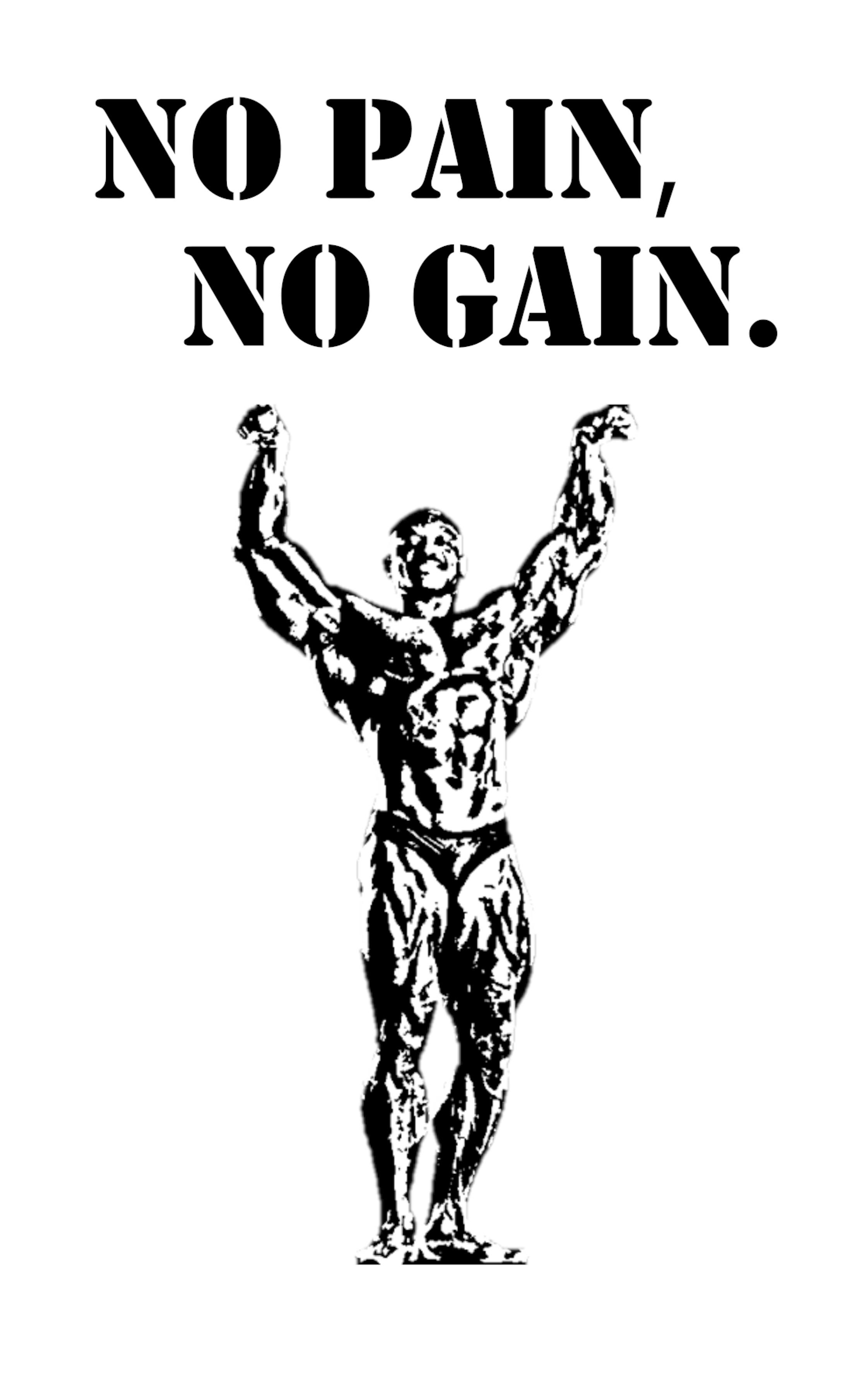 no-pain-no-gain