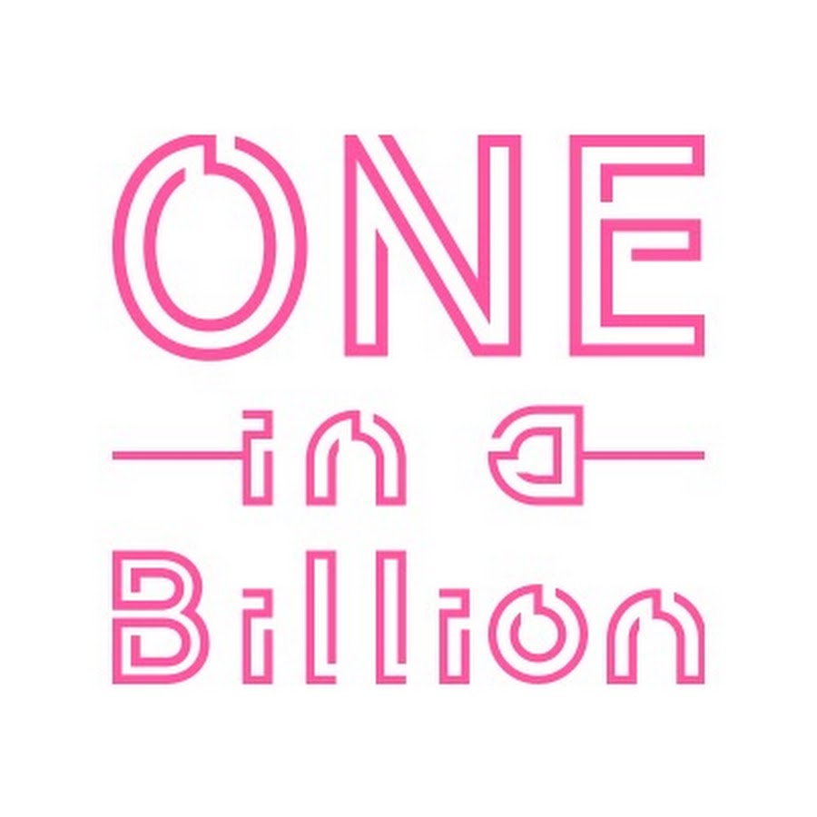 ONE in a Billion