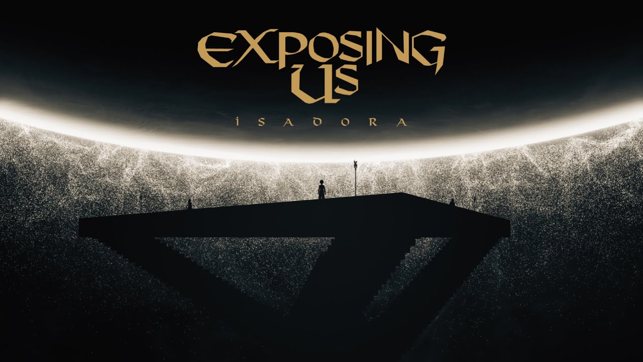 ISADORA - EXPOSING US