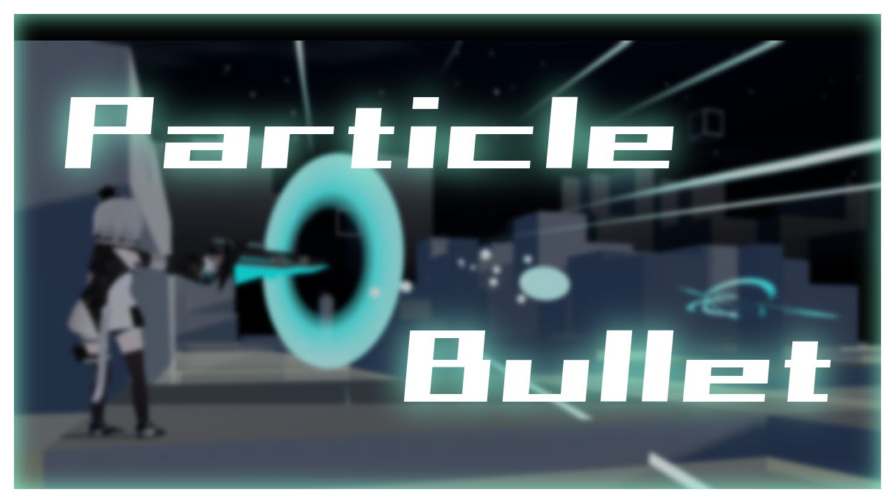 Particle_Bullet