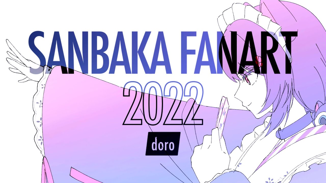 さんばか手描きアニメまとめ 2022