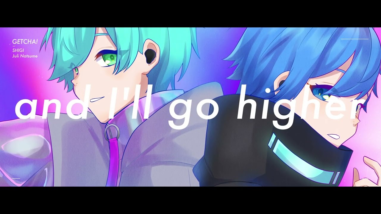 【SHIGI・夏目悠李(type: VT)】GETCHA!【歌ってみた】