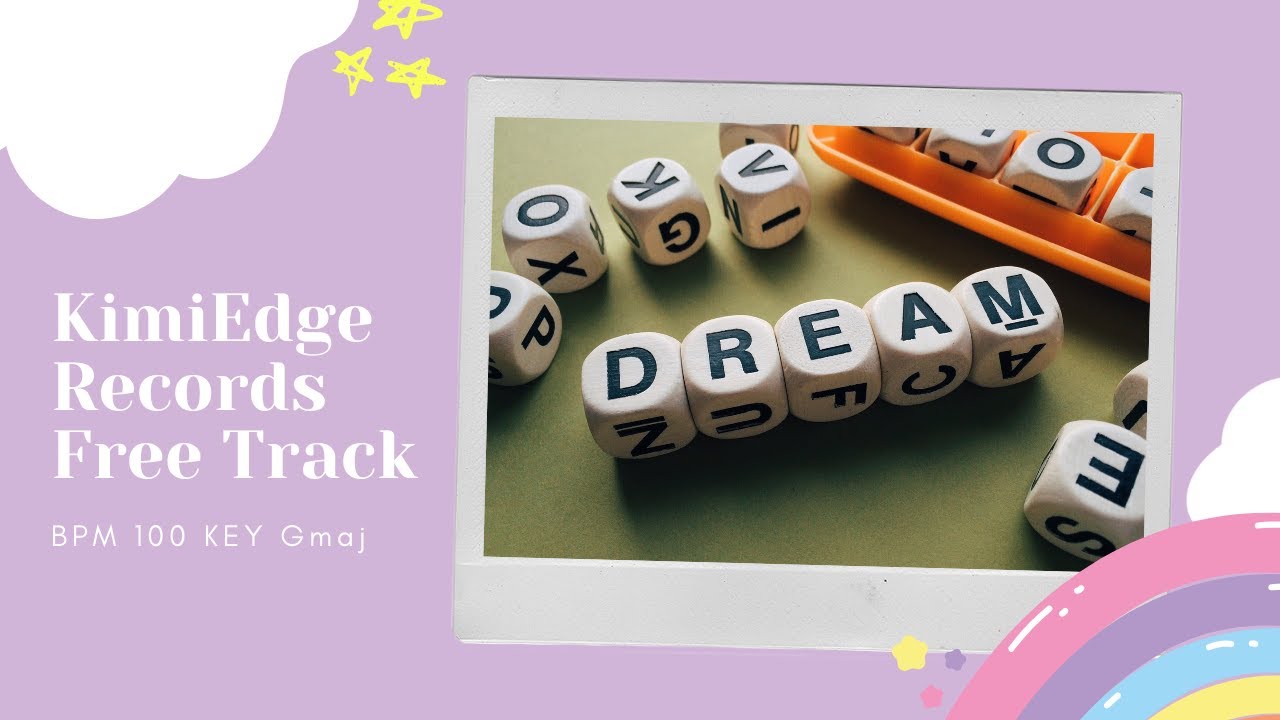 [Free Track] Dream [Kawaii* Cute* Pop* typebeat]
