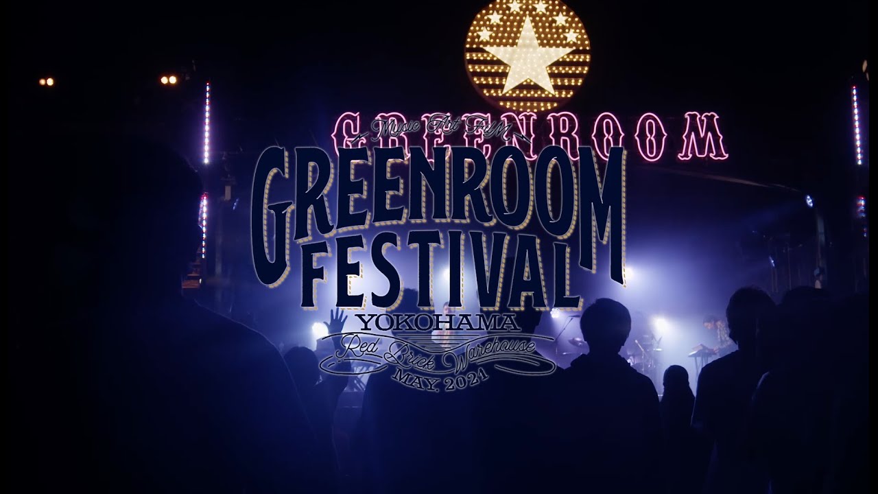 【After Movie】GREENROOM FESTIVAL'21
