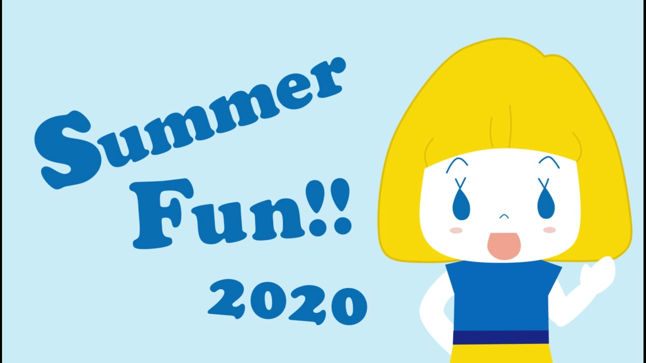 Summer Fun!! 2020