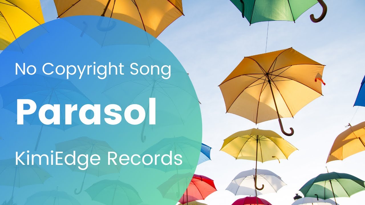 [Free BGM] Parasol Long [No Copyright song]