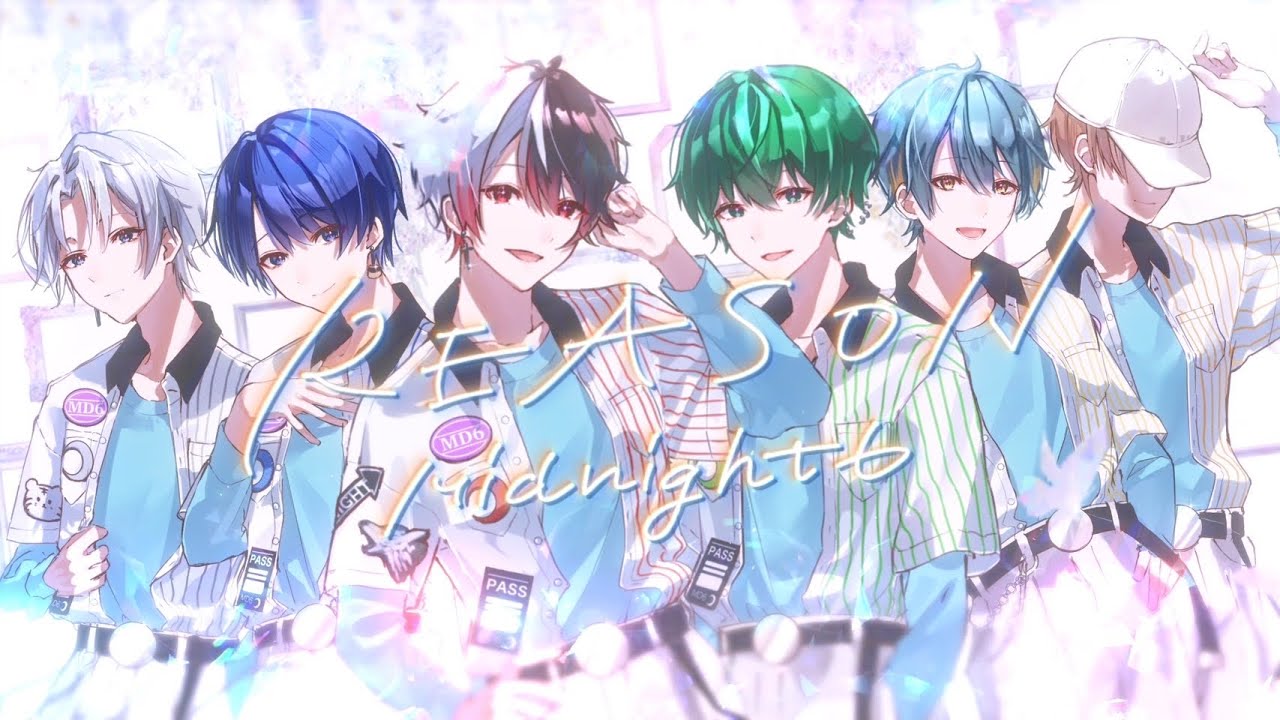 【MV】REASON / Midnight 6