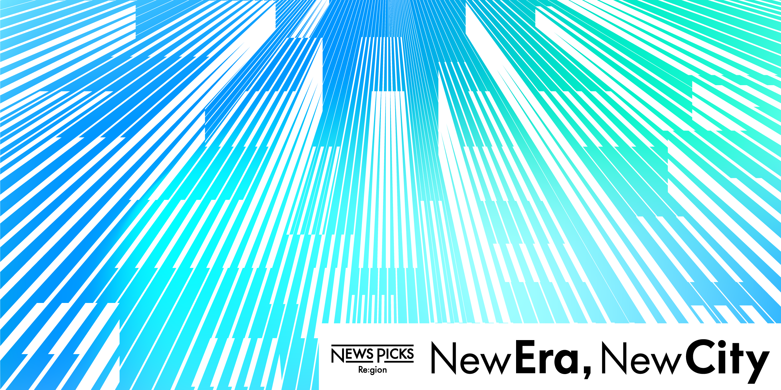 NewEra, NewCity | NewsPicks Re:gion