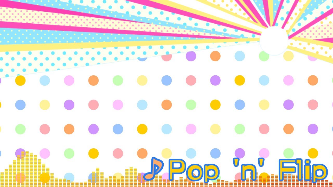 【HAPPY HARDCORE】Pop 'n' Flip【おしごとサンプルBGM】