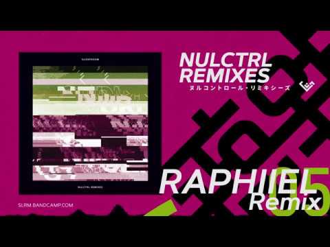 NULCTRL (RAPHIIEL Remix) / Silentroom  |  NULCTRL REMIXES