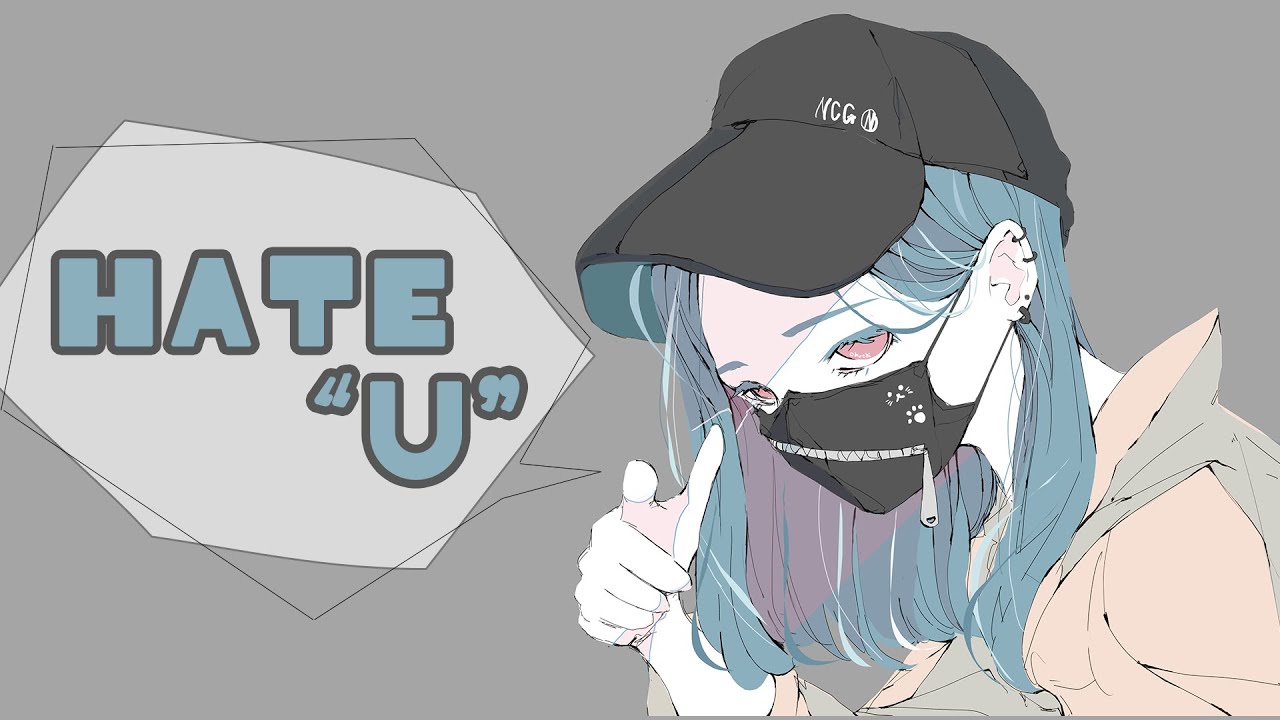 Hate “U” / 天舞音 叫子feat.柚子花