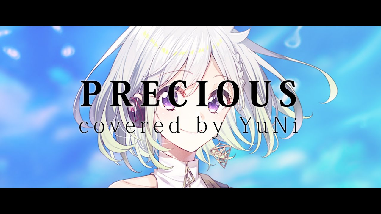 PRECIOUS/ClariS【Covered by YuNi】