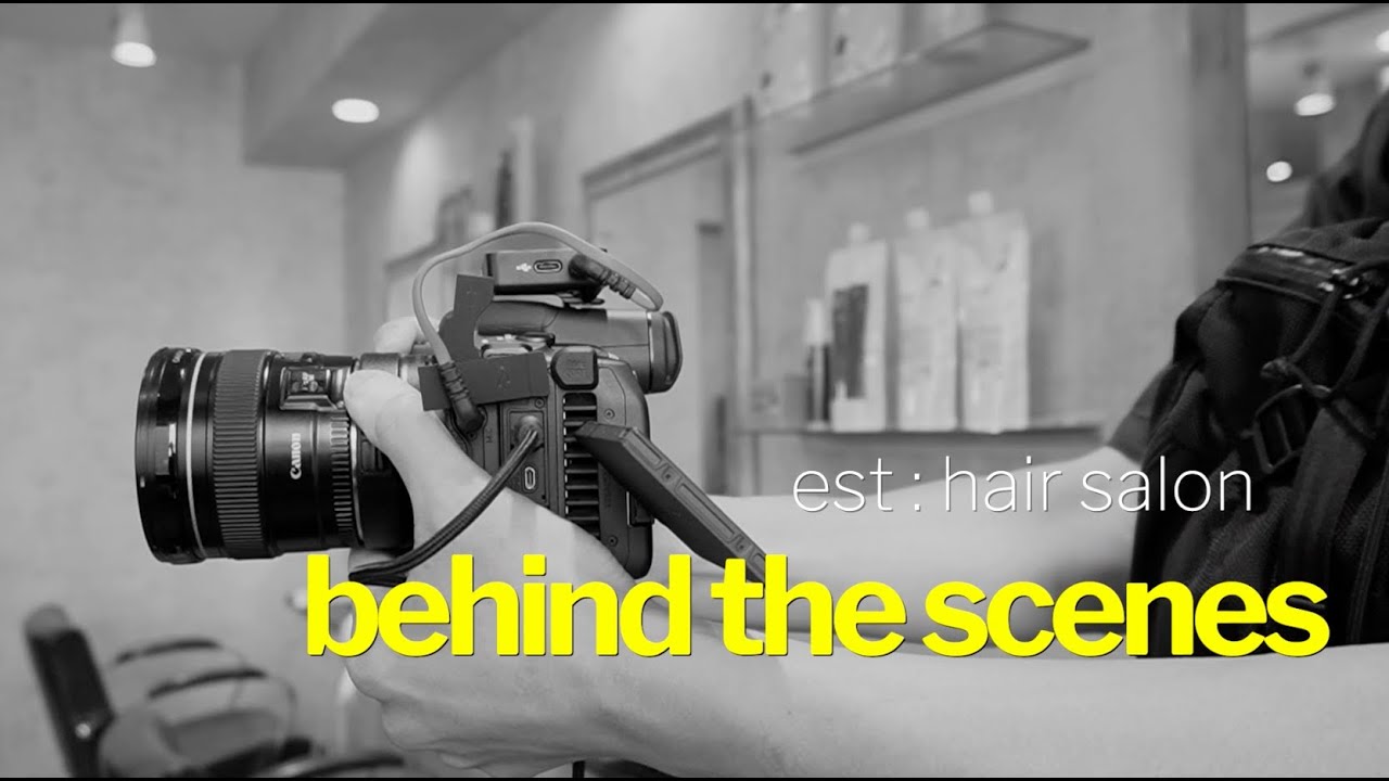 【メイキング映像Part1】est：ヘアサロン