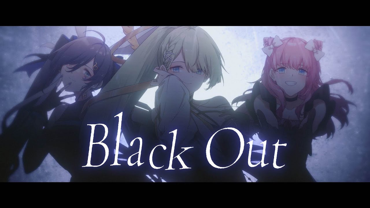Black Out MV