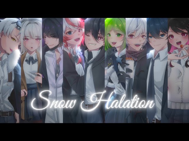 ♢【MV】Snow halation (LOVE LIVE!) / CANCNCN ft.【Mamon/MLNCHO/REMi/NetamiN/ell絵/Adhiew/Kano/Nao Naoki】