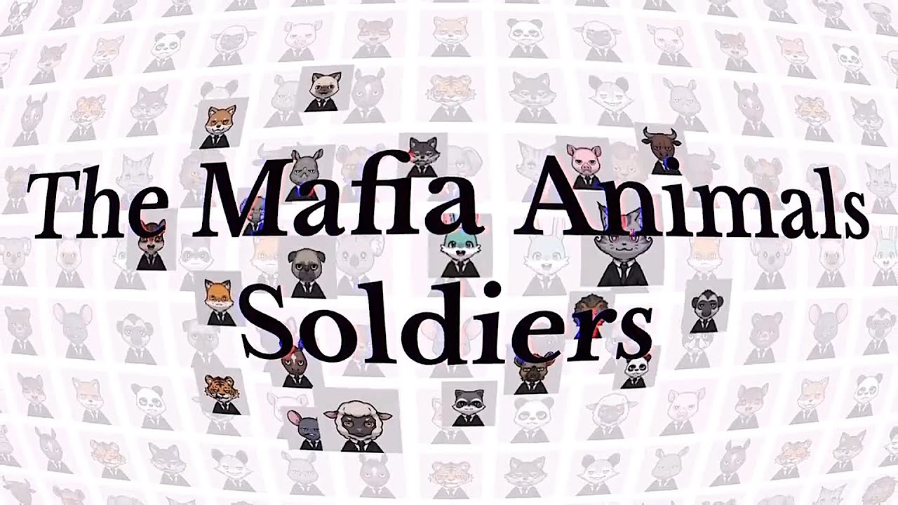 【PV】TheMafiaAnimals Soldiers