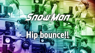 Snow Man「Hip bounce!!」Rec ver.公開！2人パート全紹介、あなたはどの組み合わせが好き？ | cinemas PLUS