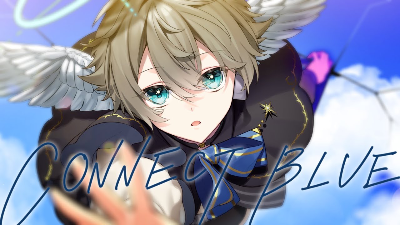 【1st オリジナル曲】CONNECT BLUE 【 個人 VTuber / 天上ノア 】