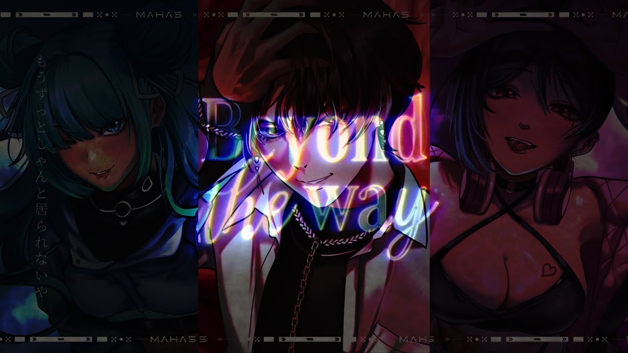 Beyond the way [5tar2Ace Cover MAHA5 - Saku, Fuyumi, Maudy]