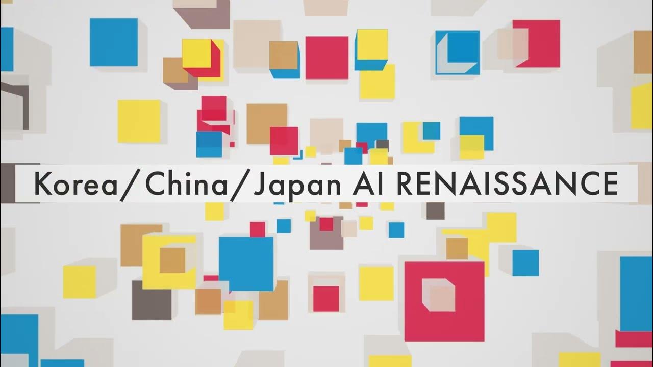PR映像/韓・中・日 AI Renaissance