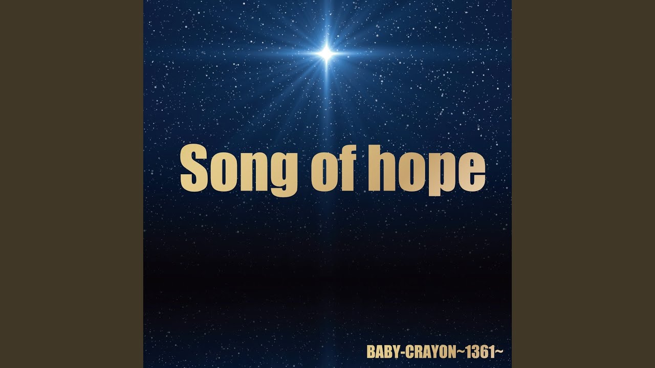 BABY-CRAYON〜1361〜 「Song of hope」