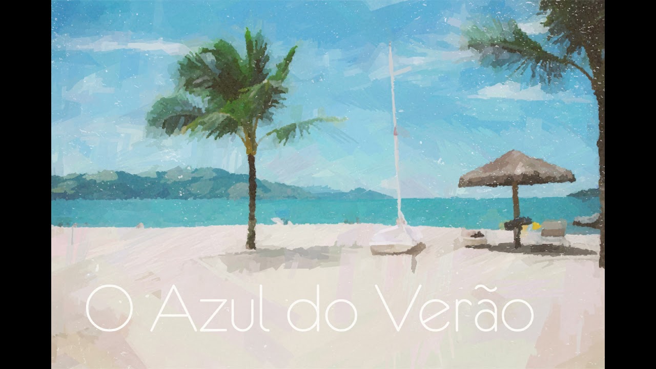 【オリジナル曲】O Azul do Verão【インストゥルメンタル】