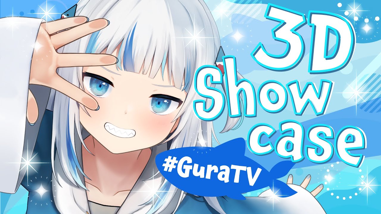 【3D SHOWCASE】GURRRAAAAA 🐟  #GuraTV