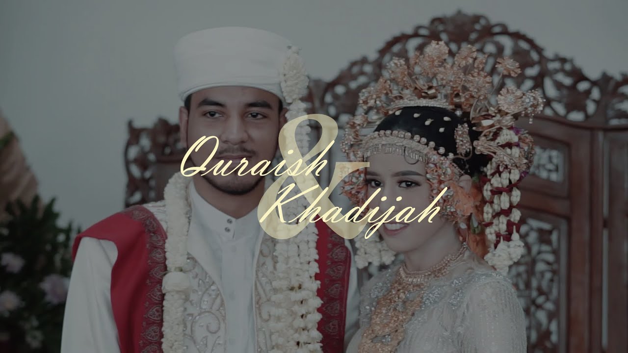 Wedding Cinematic Quraish & Khadijah